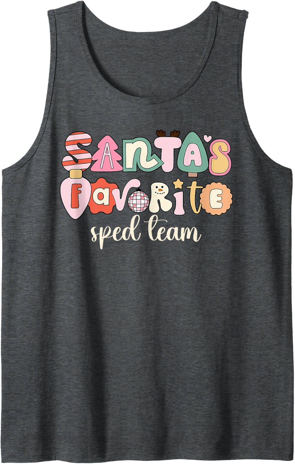 Santa's Favorite Sped Team Special Ed Christmas Teacher Sleeveless Tank Top - Dark Heather Grey