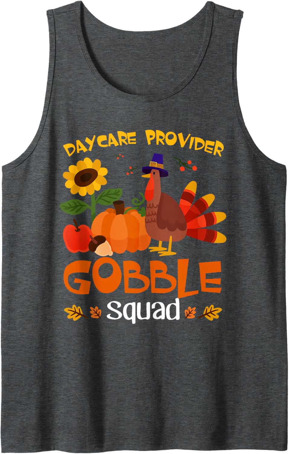 Daycare Provider Gobble Squad Turkey Thanksgiving Sleeveless Tank Top - Dark Heather Grey
