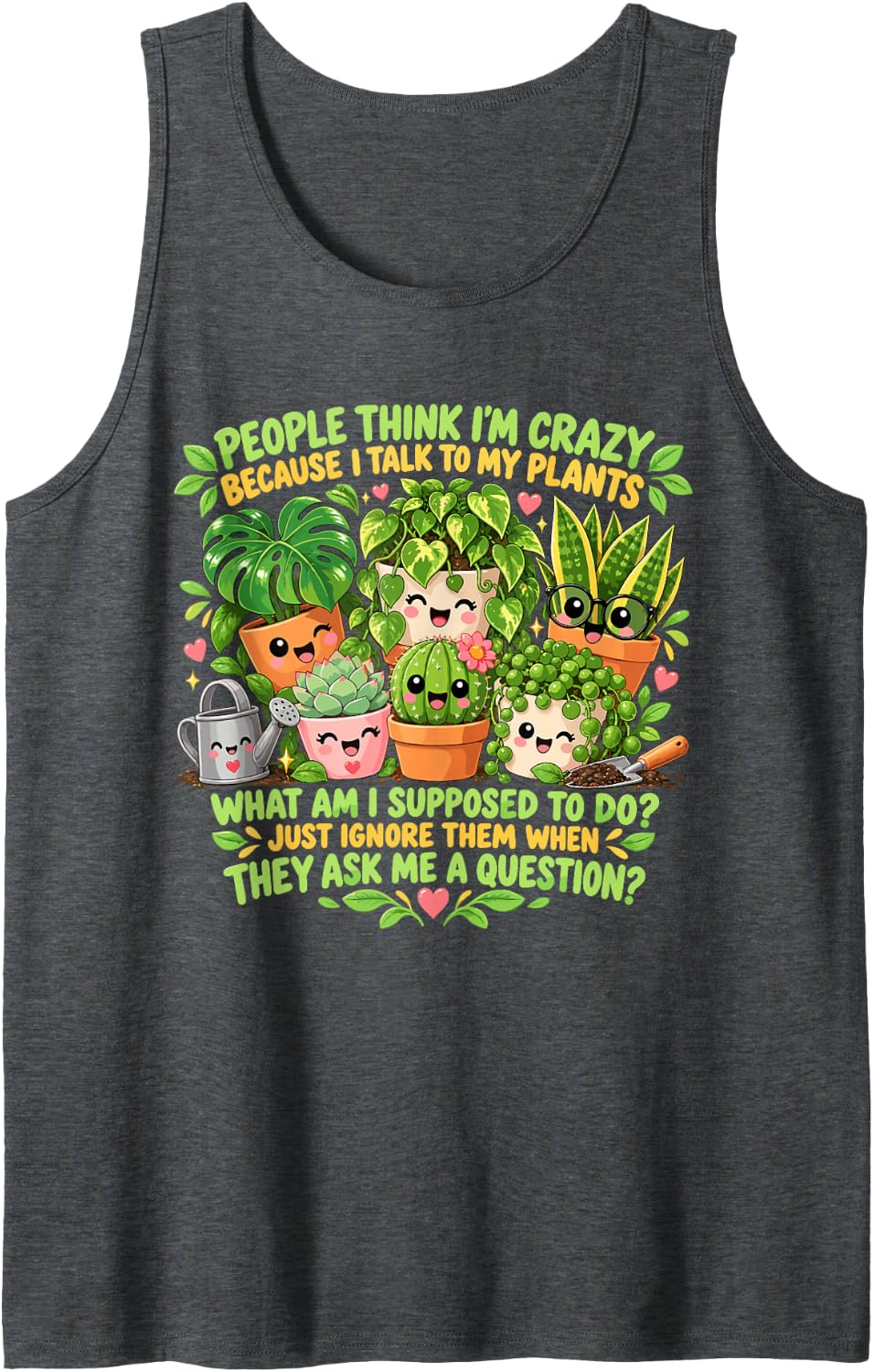People Think I'm Crazy Because I Talk to My Plants Funny Sleeveless Tank Top - Dark Heather Grey