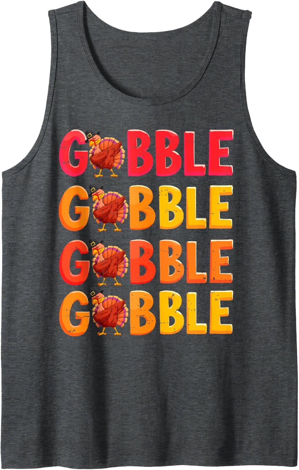 Gobble Gobble Thanksgiving Turkey Day Family Dinner Holiday Sleeveless Tank Top - Dark Heather Grey