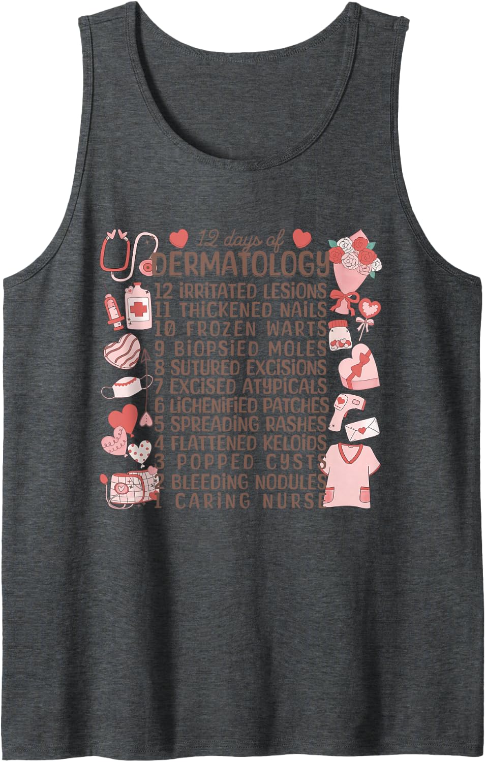 12 Days of Dermatology Valentines Dermatologist Derm Nursing Sleeveless Tank Top - Dark Heather Grey