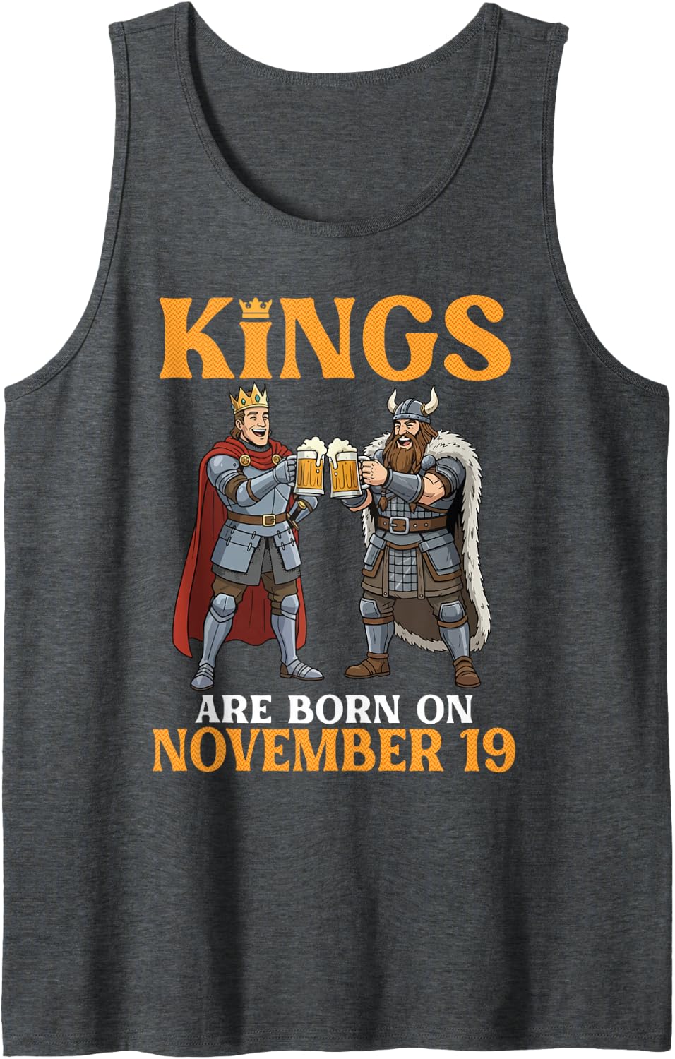 Kings are Born On November 19 Happy Birthday Beer Drinkers Sleeveless Tank Top - Dark Heather Grey