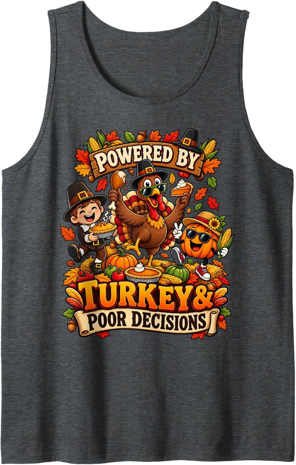 Powered by Turkey Poor Decisions Funny Thanksgiving Sleeveless Tank Top - Dark Heather Grey