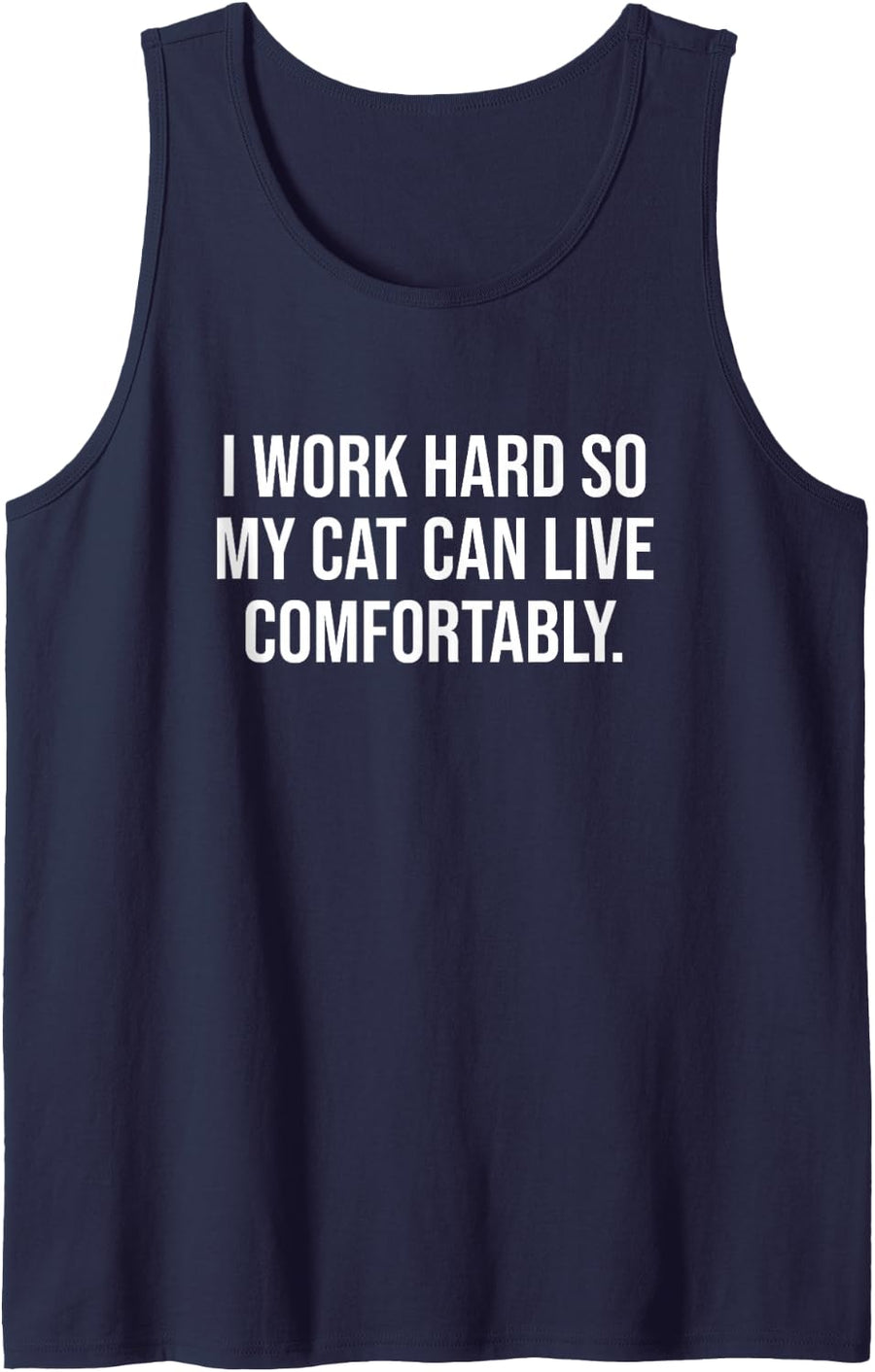 Woman I Work Hard so My cat can Live Comfortably Tank Top - Navy Blue