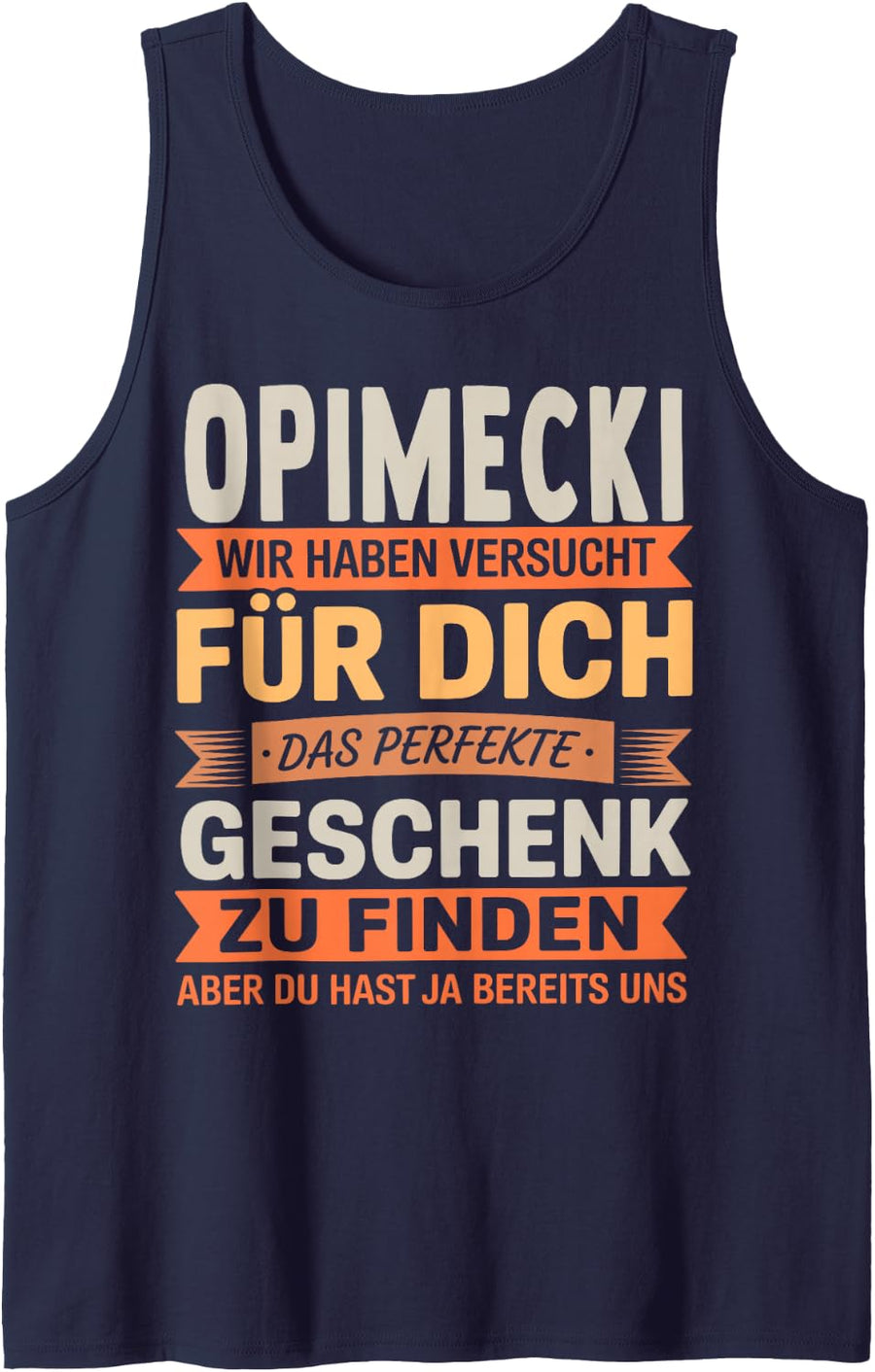 Funny Opimecki Saying Humor for Father’s Day from Son Sleeveless Tank Top - Navy Blue