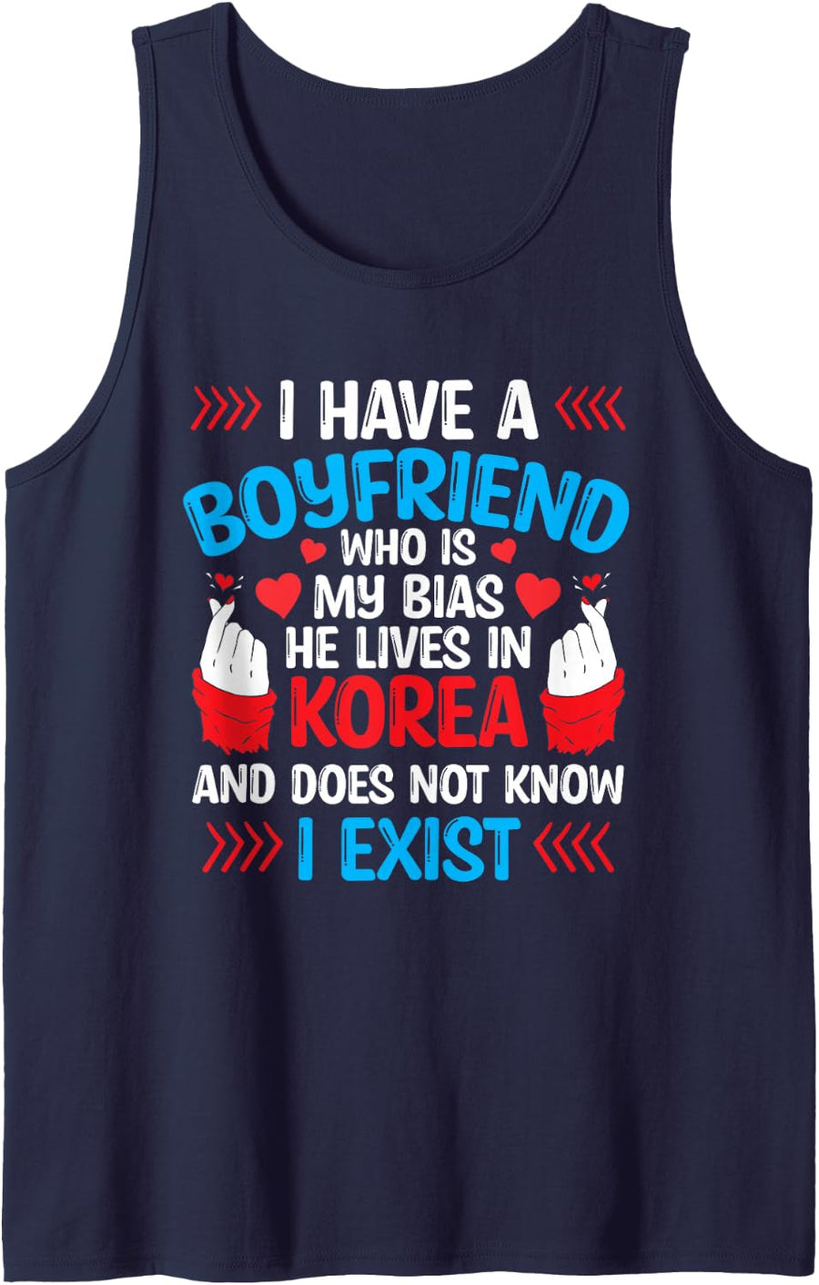 I Have A Boyfriend Who is My Bias Kpop Lover Kdrama Korean Sleeveless Tank Top - Navy Blue