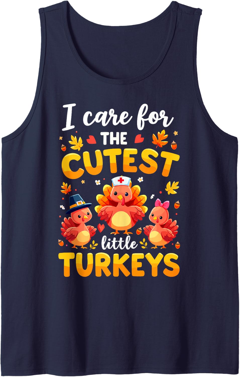 I Care for The Cutest Little Turkeys Thanksgiving Pediatric Sleeveless Tank Top - Navy Blue