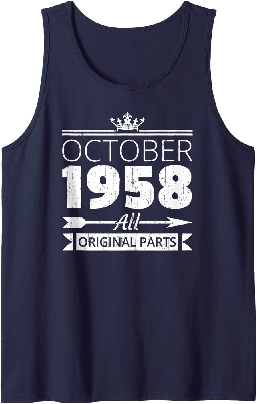 October 1958 Birthday Vintage Oct Bday Quote for Him Her Sleeveless Tank Top - Navy Blue