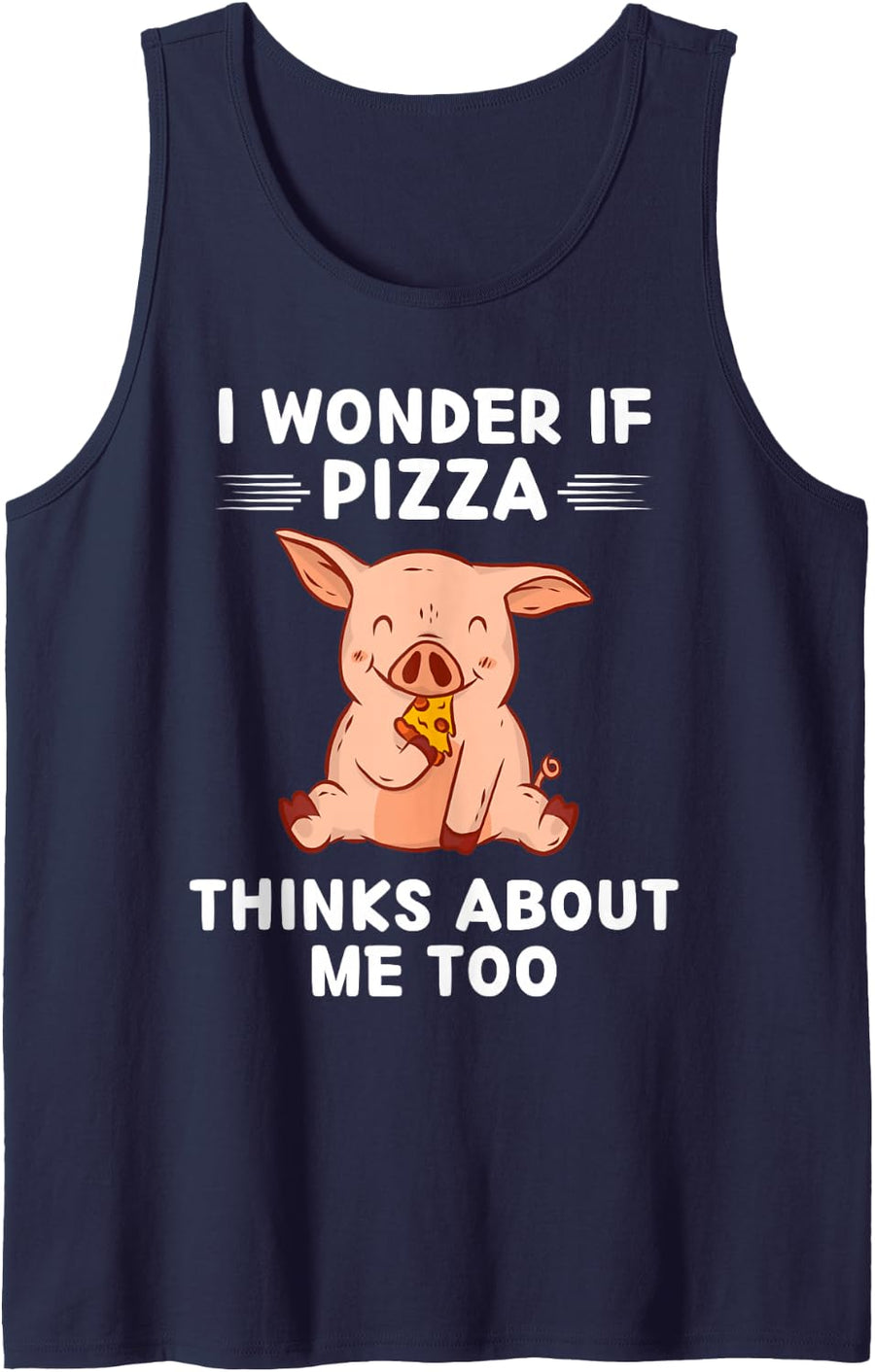 Cute Kawaii Pig I Wonder If Pizza Thinks About Me Too Sleeveless Tank Top - Navy Blue