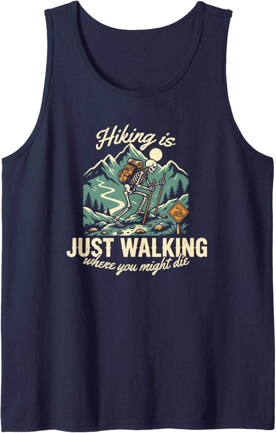 Hiking is just Walking Where You Might die Forest Humor Tank Top - Navy Blue