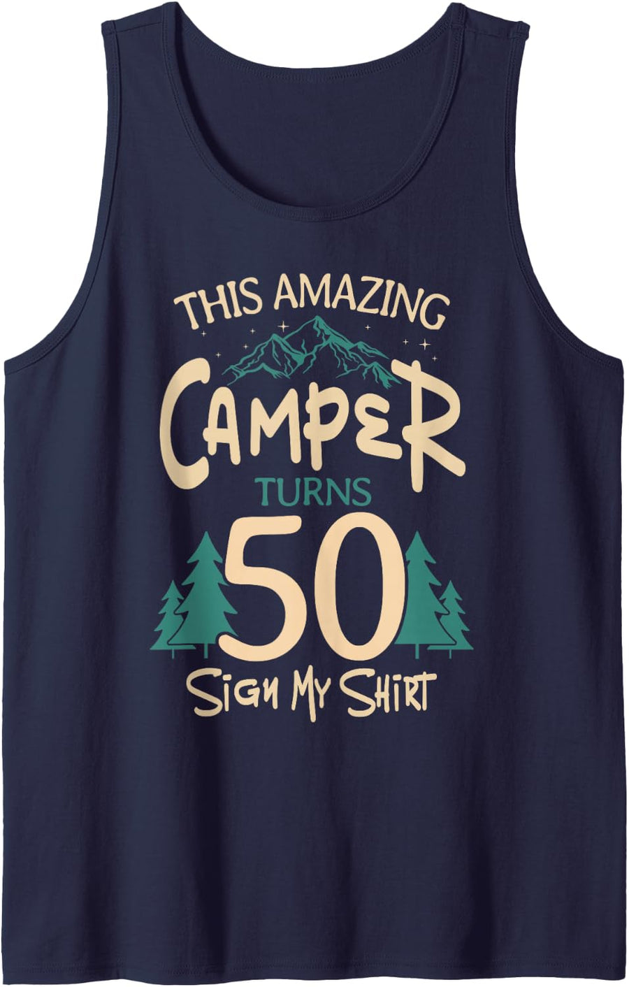 Camping 50th Birthday Camper Party Campfire Tent Hiker Camp Sleeveless Tank Top - Navy Blue