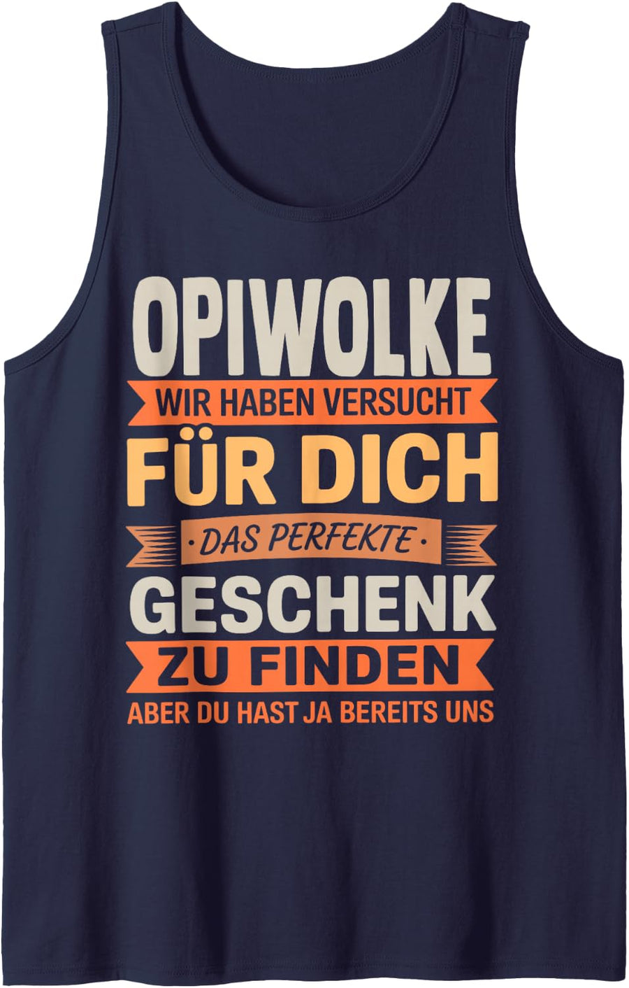 Funny Opiwolke Saying Humor for Father’s Day from Son Sleeveless Tank Top - Navy Blue