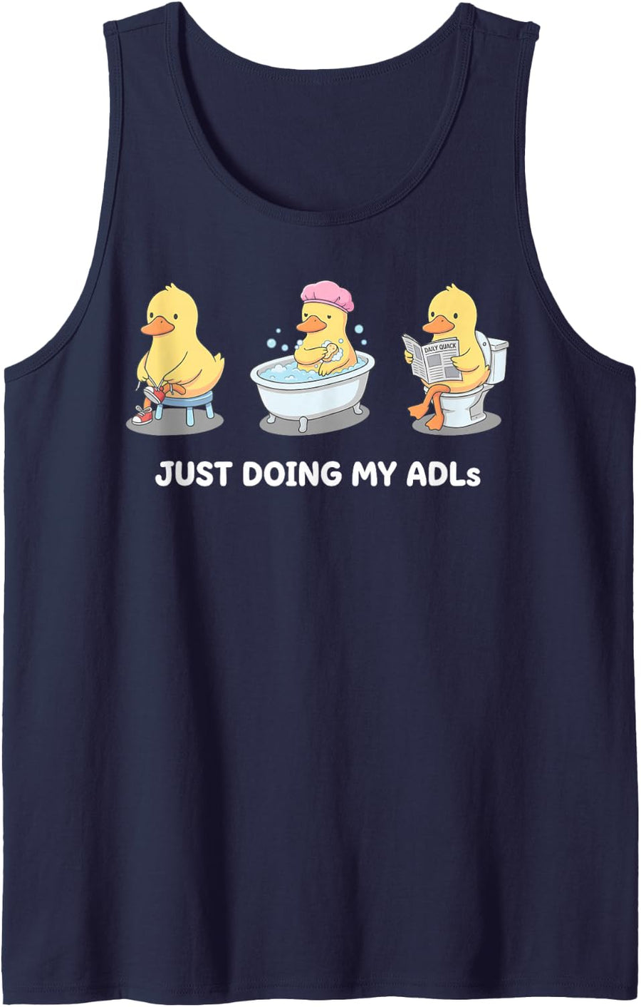 Just Doing My ADLs Funny Duck Occupational Therapist Sleeveless Tank Top - Navy Blue