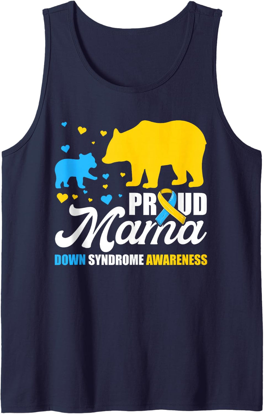 Proud Bear Mama Down Syndrome Awareness Shirts, T21 Mom Sleeveless Tank Top - Navy Blue