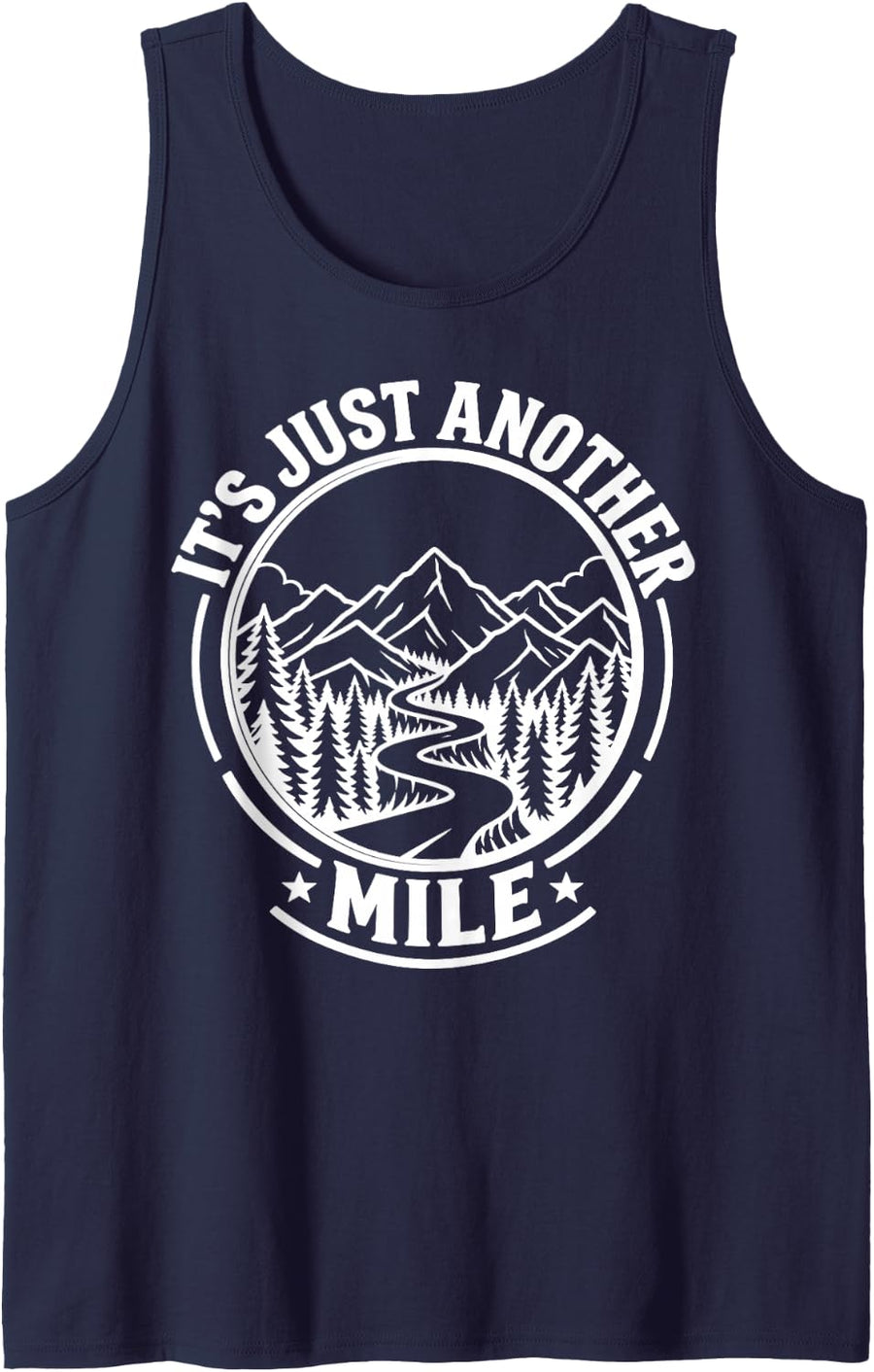 Its Just Another Mile Hiking Mountain Trail Humor Sleeveless Tank Top - Navy Blue