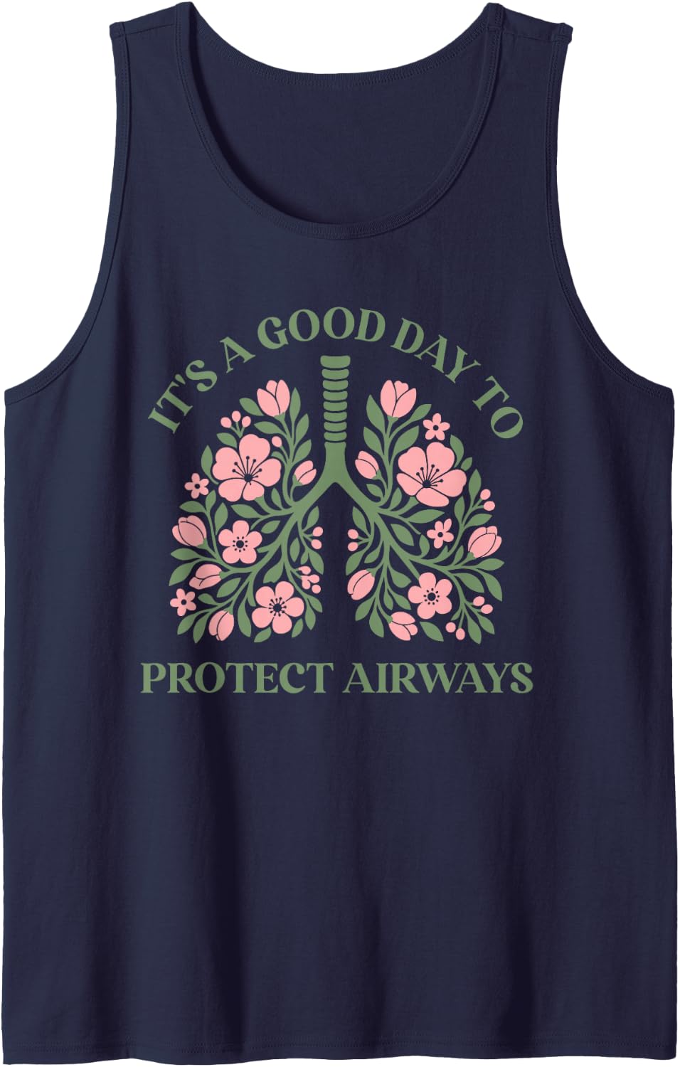It's a Good Day to Protect Airways Floral Lungs Respiratory Sleeveless Tank Top - Navy Blue