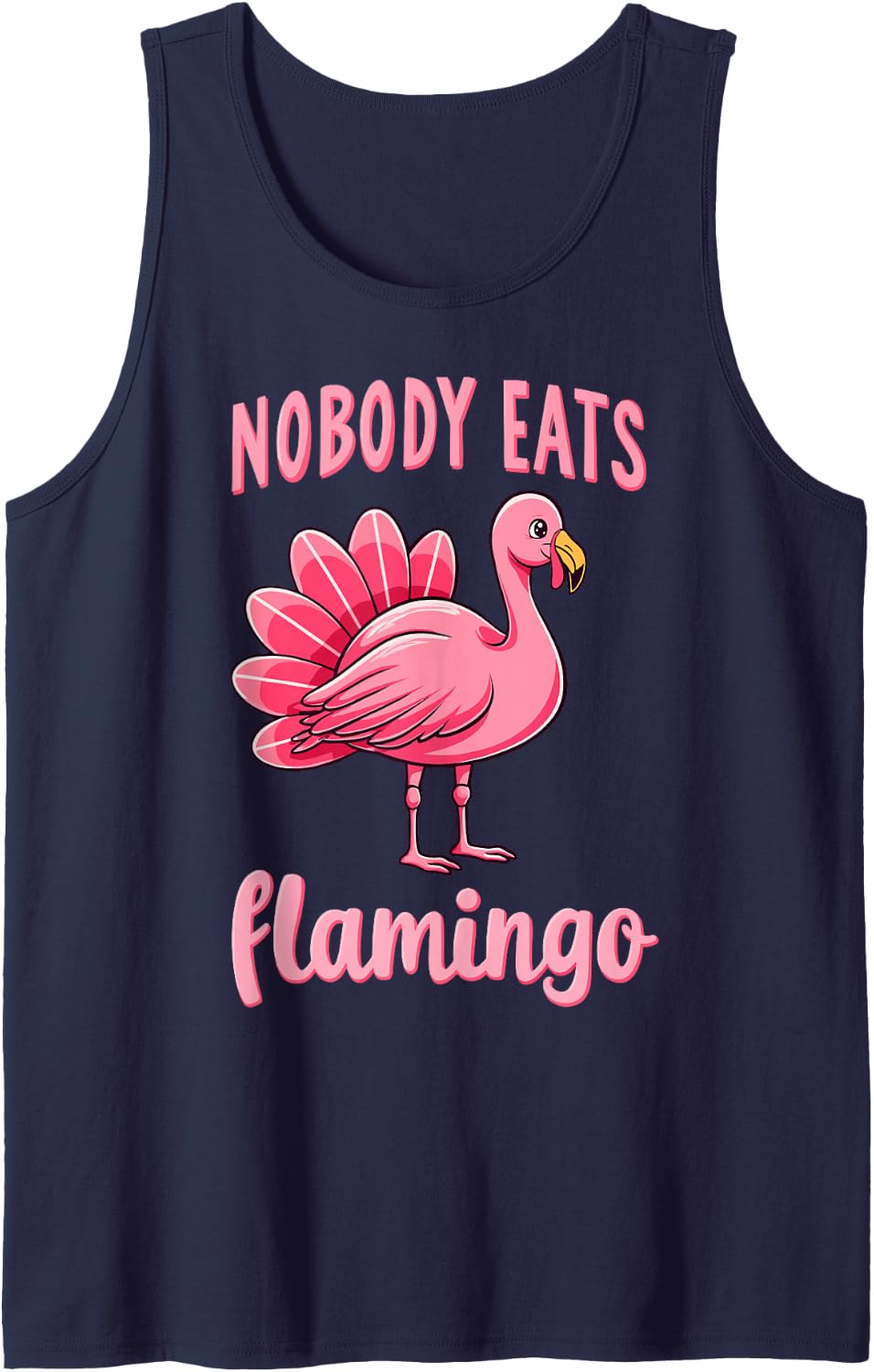 Happy Thanksgiving Funny Turkey Tee Nobody Eats Flamingo Sleeveless Tank Top - Navy Blue