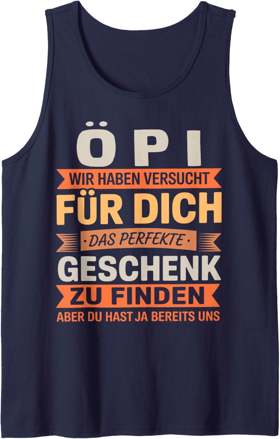 Funny Öpi Saying Humor Quote for Father’s Day from Son Sleeveless Tank Top - Navy Blue