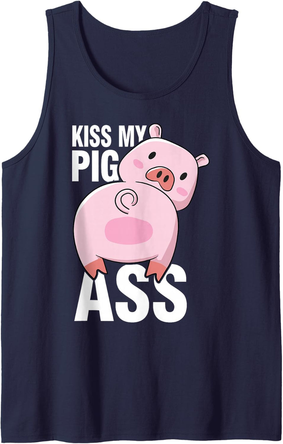 Pigs Butt Kiss My Pig Ass Sleeveless Tank Top - Navy Blue