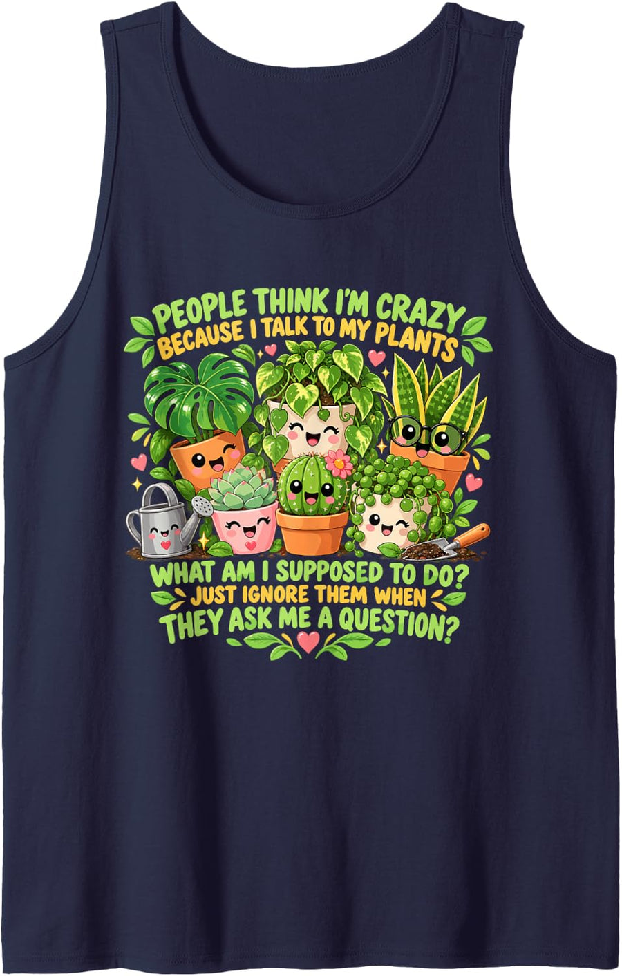 People Think I'm Crazy Because I Talk to My Plants Funny Sleeveless Tank Top - Navy Blue