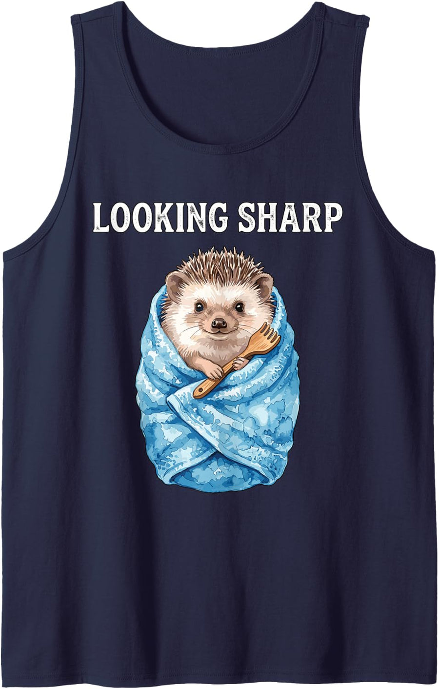 Looking Sharp Funny Hedgehog Spa Bath Animal Humorous Puns Tank Top - Navy Blue