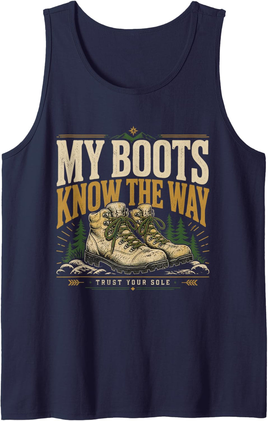 My Boots Hiking Hiker Gift Tank Top - Navy Blue