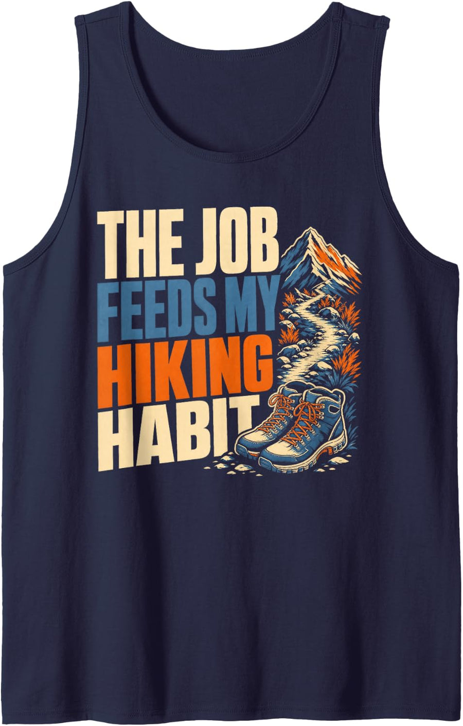 The Job Feeds My Hiking Habit Mountain Trail Sleeveless Tank Top - Navy Blue