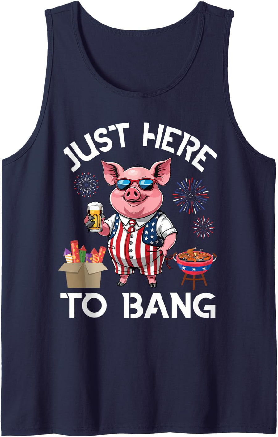 Pig Drink Beer BBQ Firecracker Just Here to Bang 4th of July Sleeveless Tank Top - Navy Blue