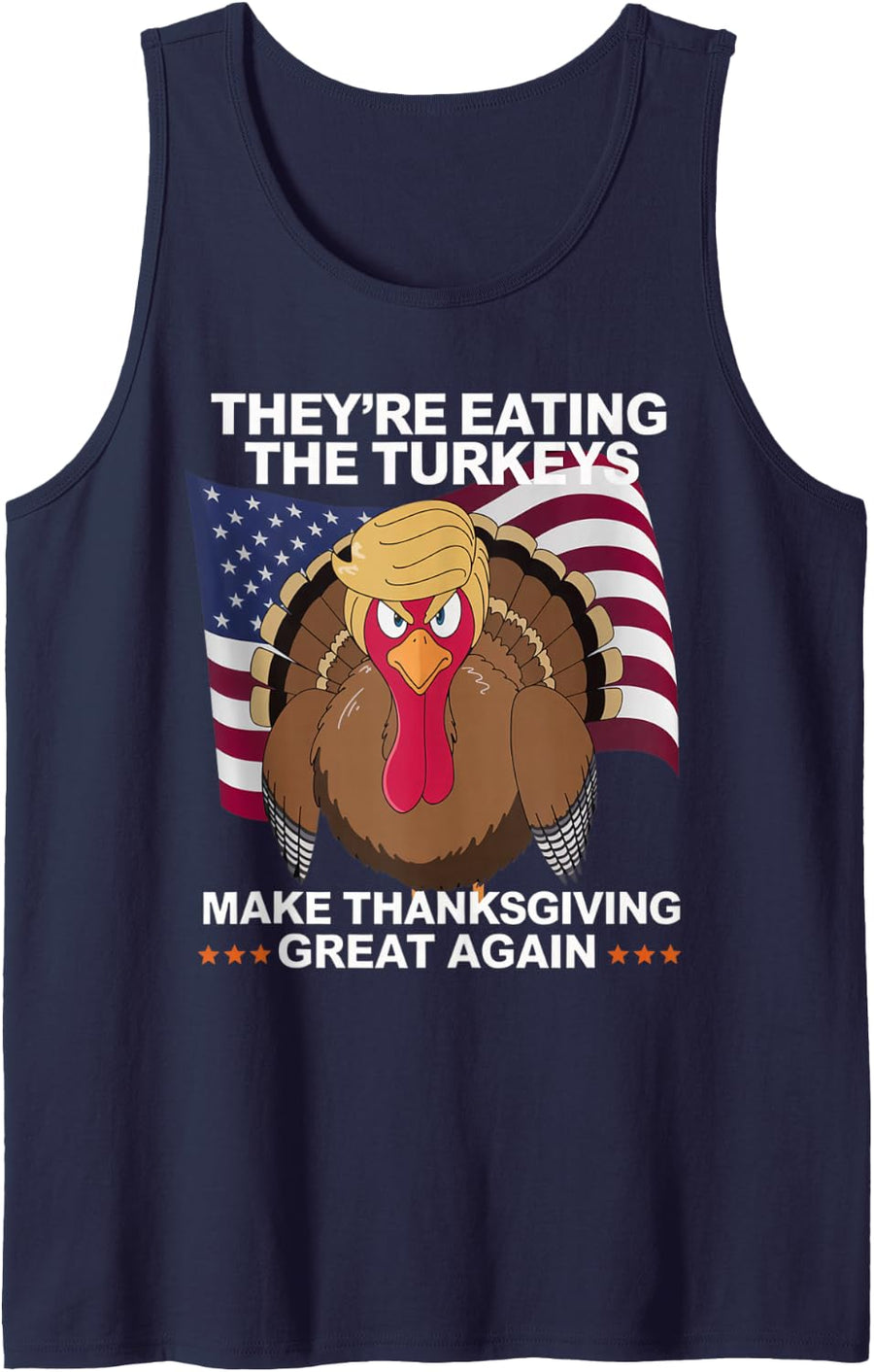 They're Eating the Turkeys - Funny Turkey Thanksgiving Tee Sleeveless Tank Top - Navy Blue