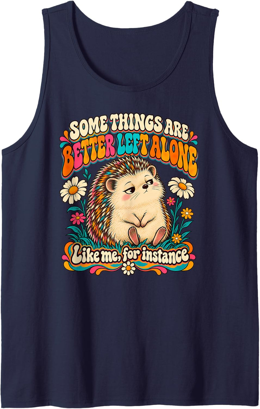 Sarcastic Introvert Some Things are Better Left Alone Sleeveless Tank Top - Navy Blue