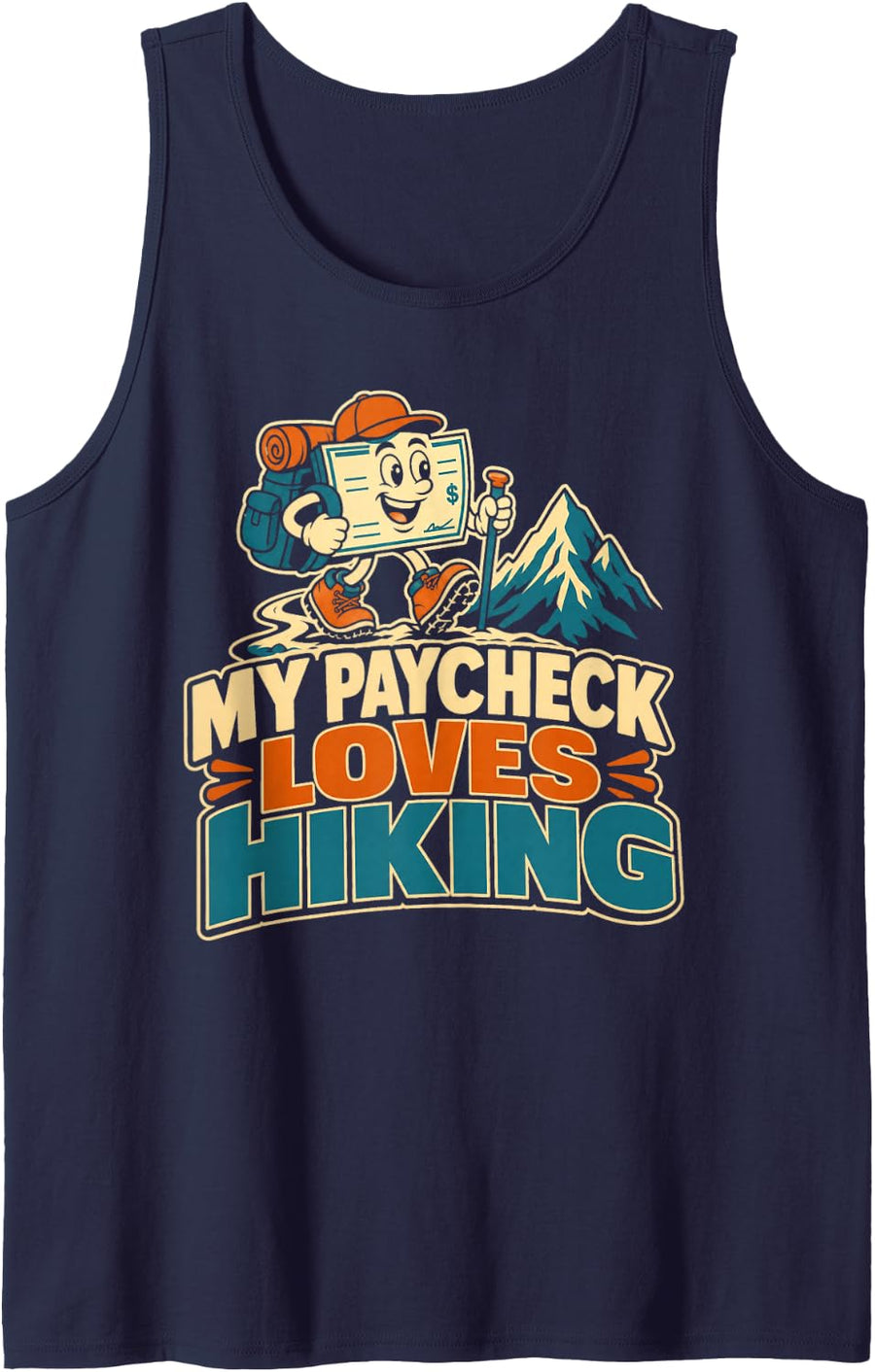 My Paycheck Loves Hiking Sleeveless Tank Top - Navy Blue