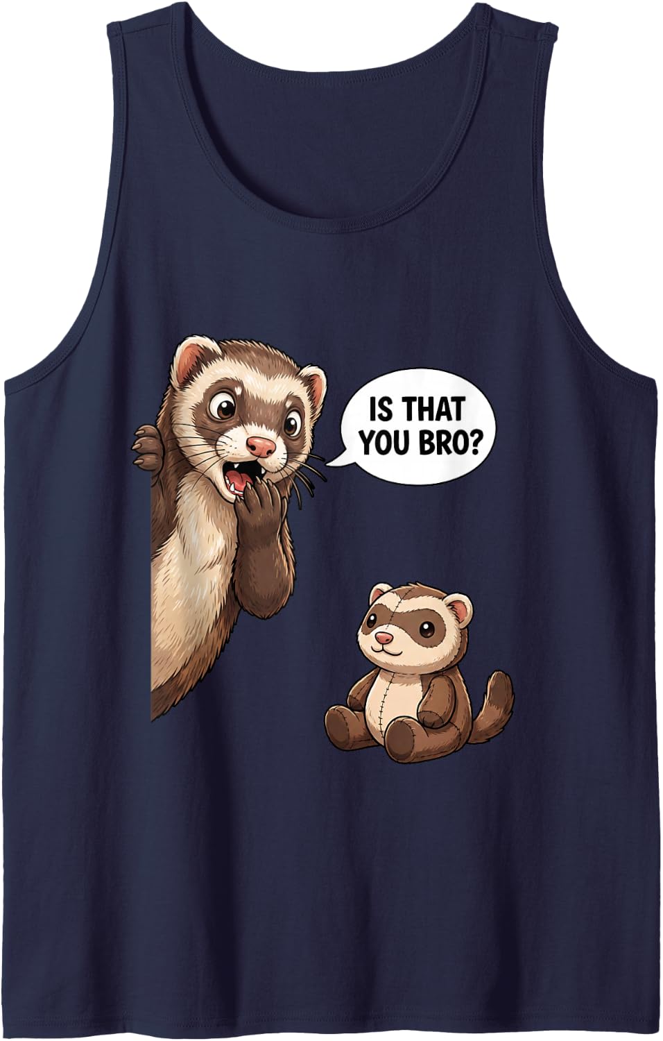 Ferret is that You Bro Funny Animal Humor Sleeveless Tank Top - Navy Blue