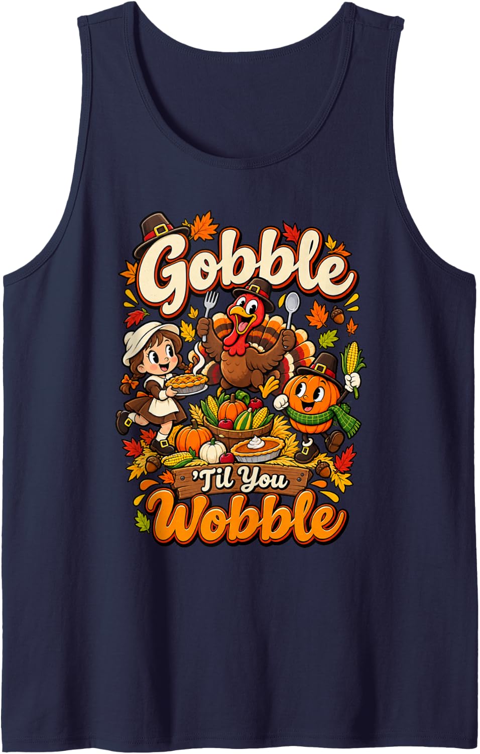 Gobble ’Til You Wobble Funny Thanksgiving Turkey Feast Sleeveless Tank Top - Navy Blue