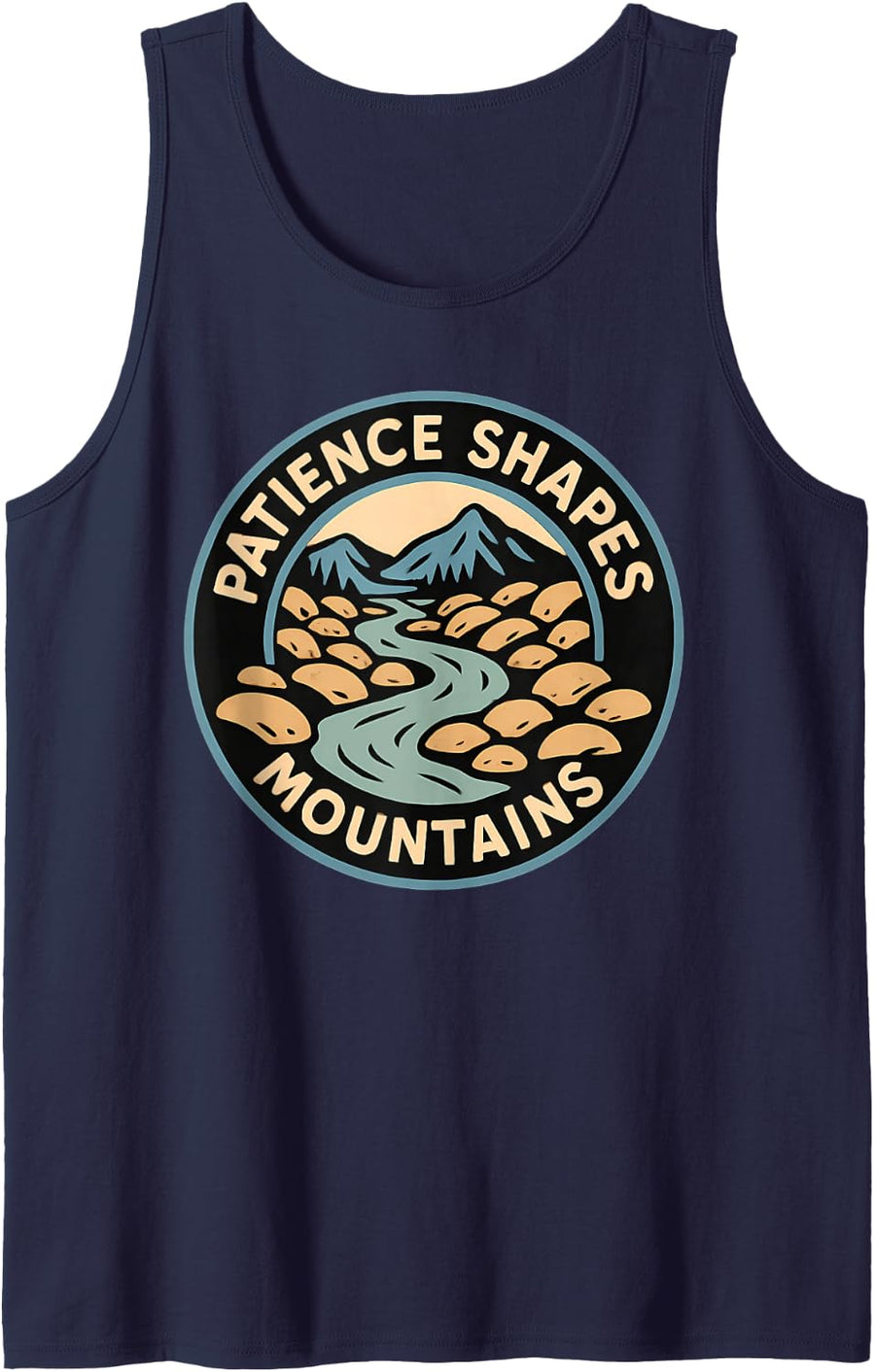 Patience Shapes Mountains Vintage River Hiking Nature Quote Sleeveless Tank Top - Navy Blue