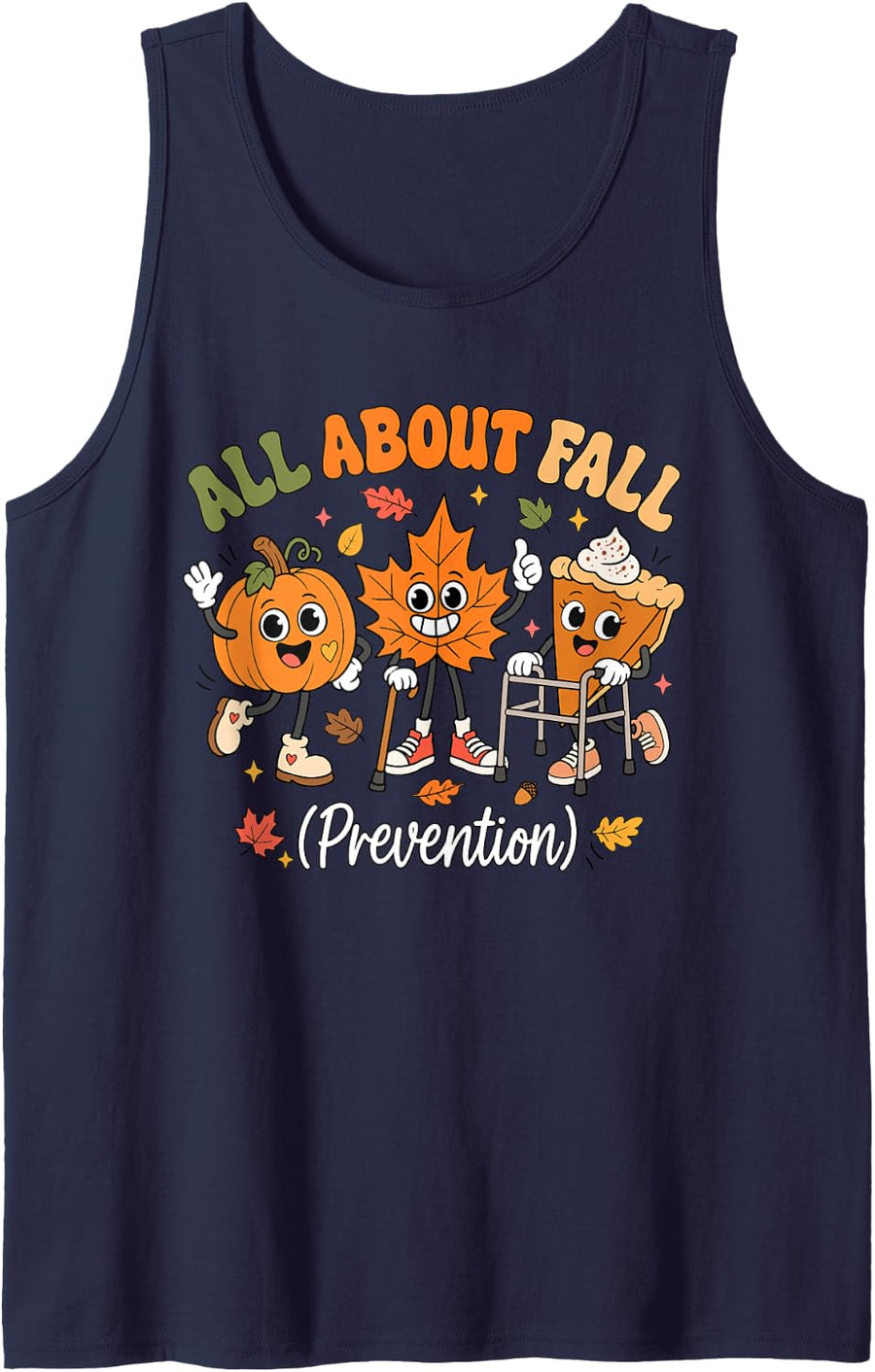 All About Fall Prevention Shirt, Cute Autumn Fall Prevention Sleeveless Tank Top - Navy Blue