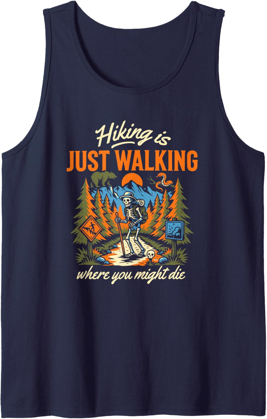 Hiking is just Walking Where You Might die Nature Humor Tank Top - Navy Blue