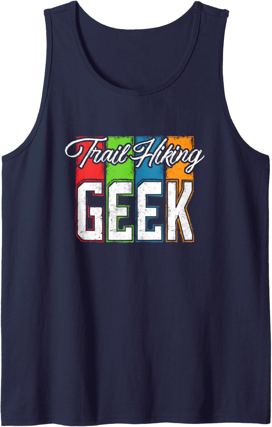 Trail Hiking Geek - Adventurous and Free Sleeveless Tank Top - Navy Blue