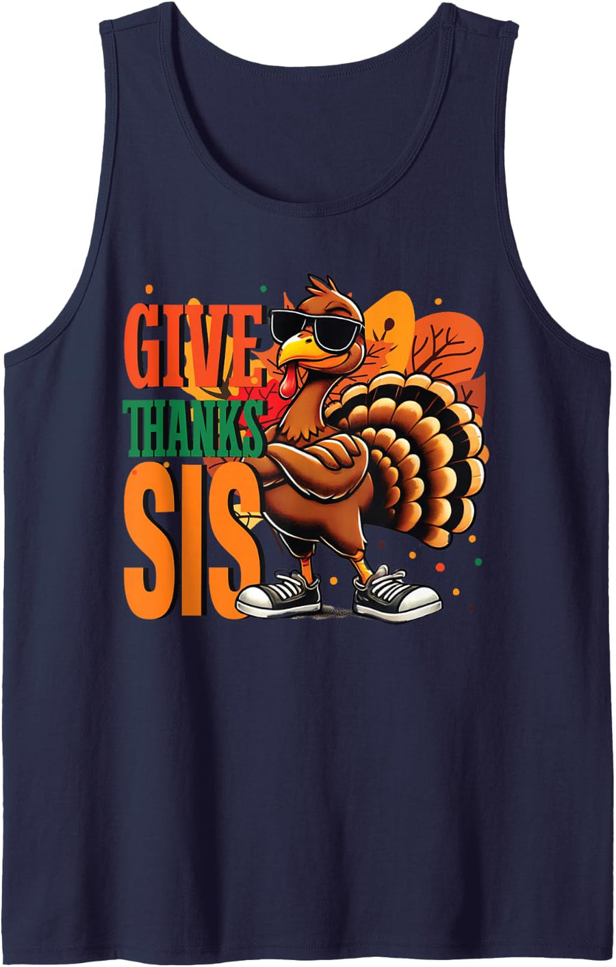 Give Thanks Sis Turkey Day Girl Cousin Friend Group Matching Sleeveless Tank Top - Navy Blue