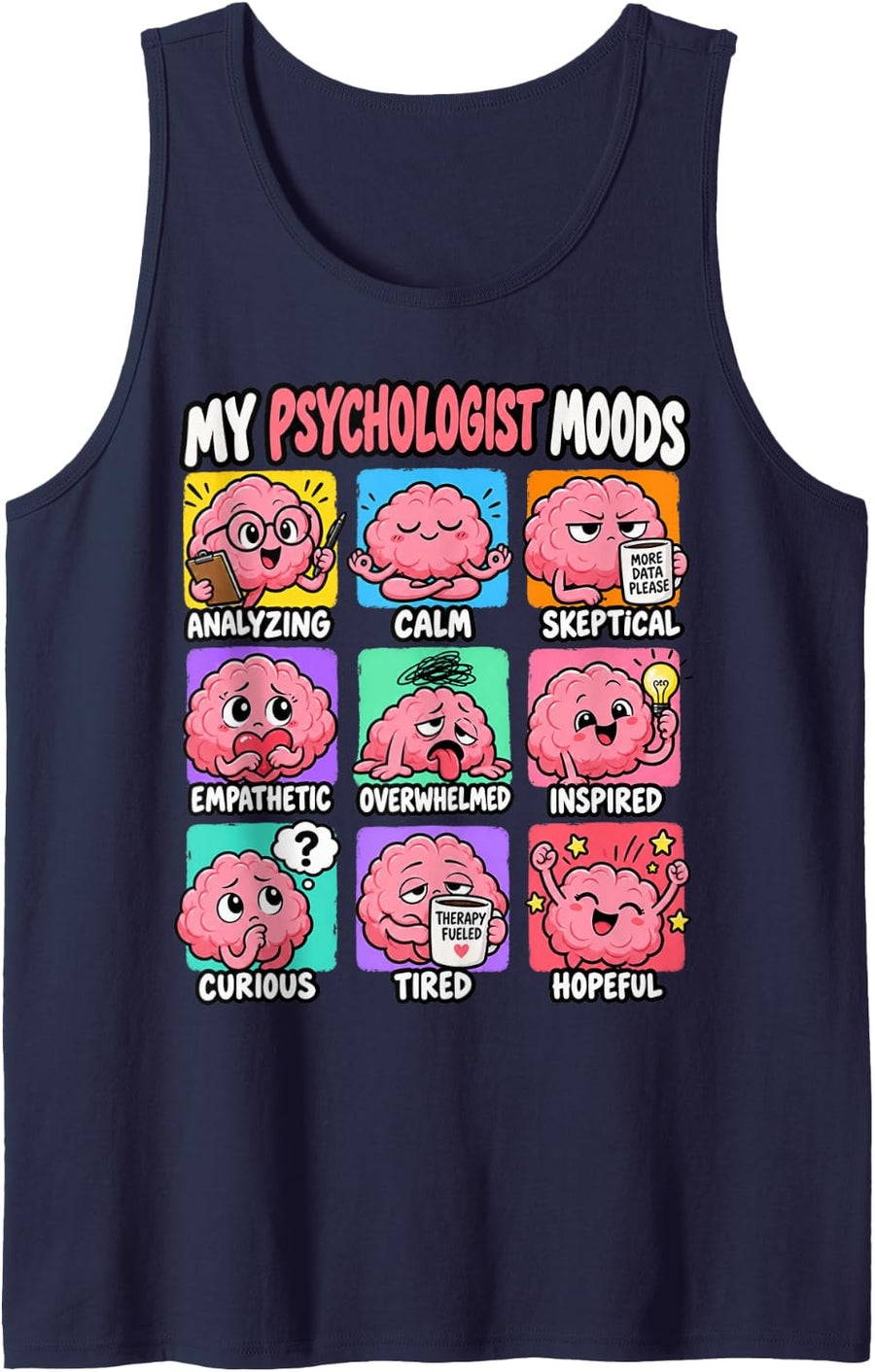 Psychologist Therapist Counselor My Psychologist Moods Sleeveless Tank Top - Navy Blue