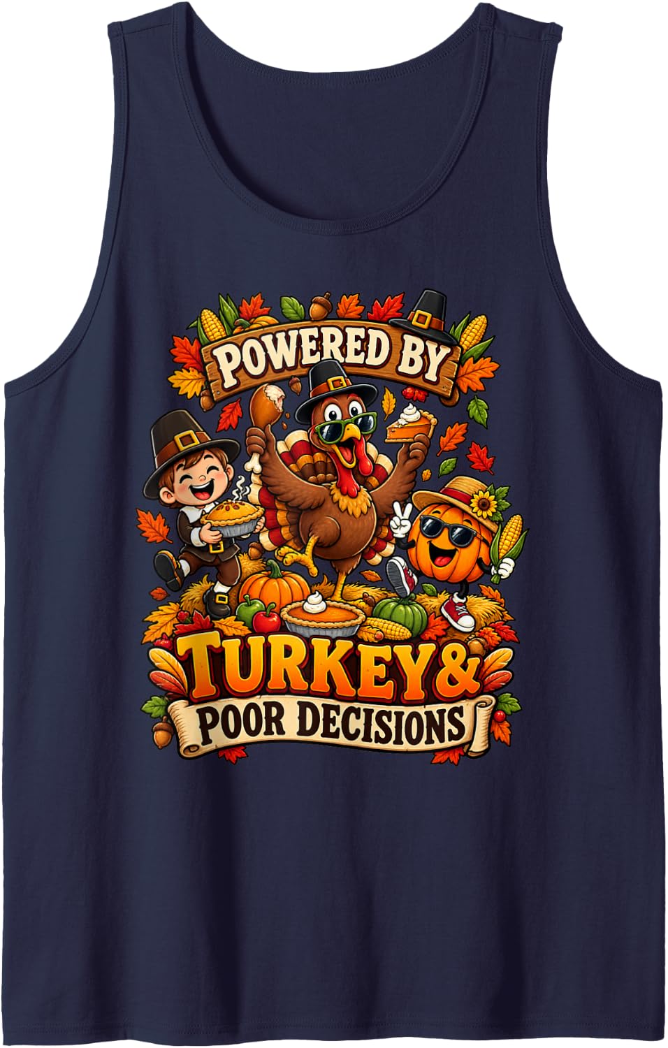 Powered by Turkey Poor Decisions Funny Thanksgiving Sleeveless Tank Top - Navy Blue