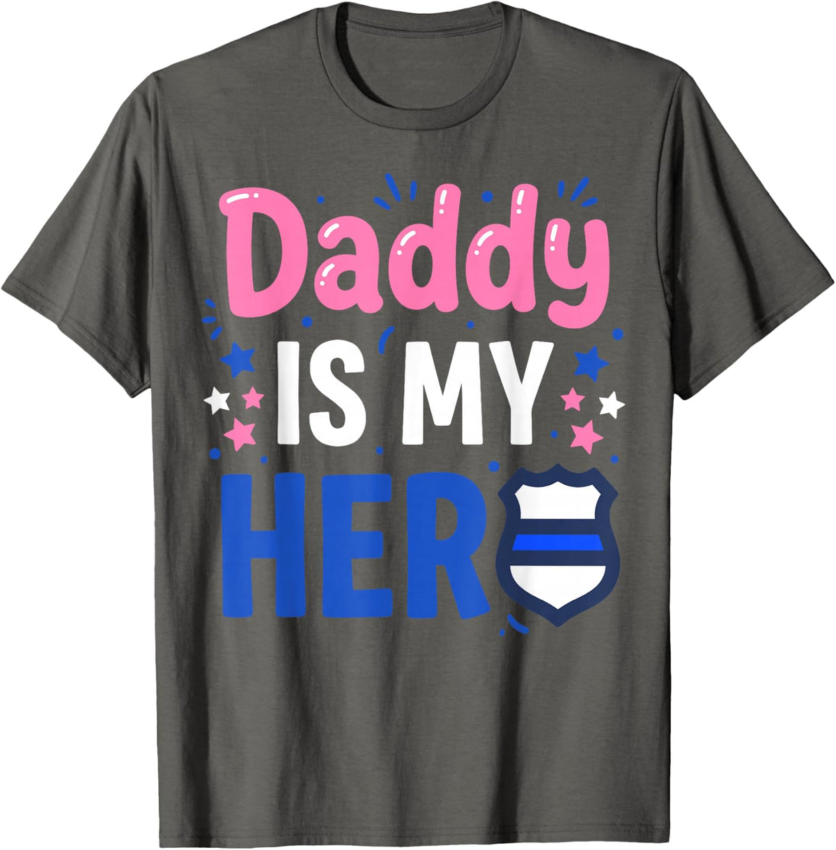 Daddy is My Hero Thin Blue Line Police Officer Dad T-Shirt - Asphalt Grey