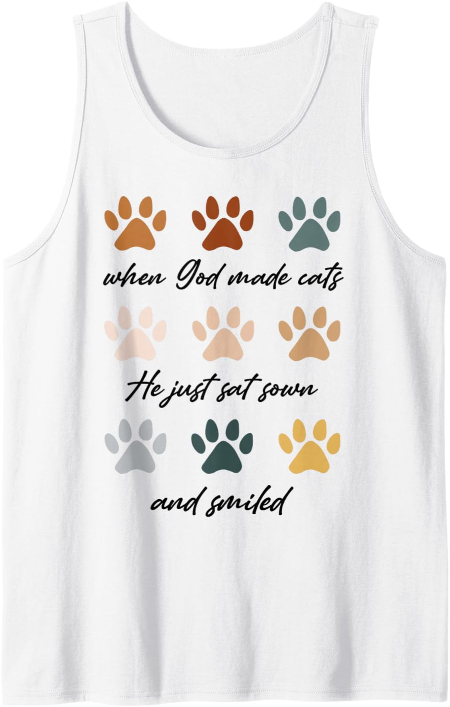 When God Made Cats He Just Sat Sown and Smiled Sleeveless Tank Top - White