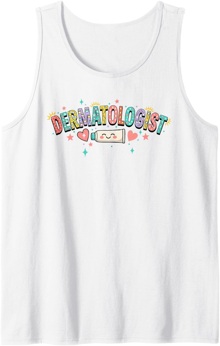 Dermatologist Dermatology Derms Dermatologists Sleeveless Tank Top - White