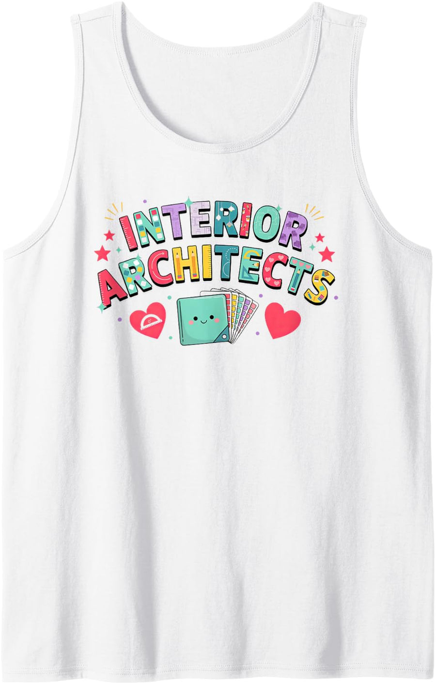 Interior Architect Space Planner Spatial Designer Sleeveless Tank Top - White