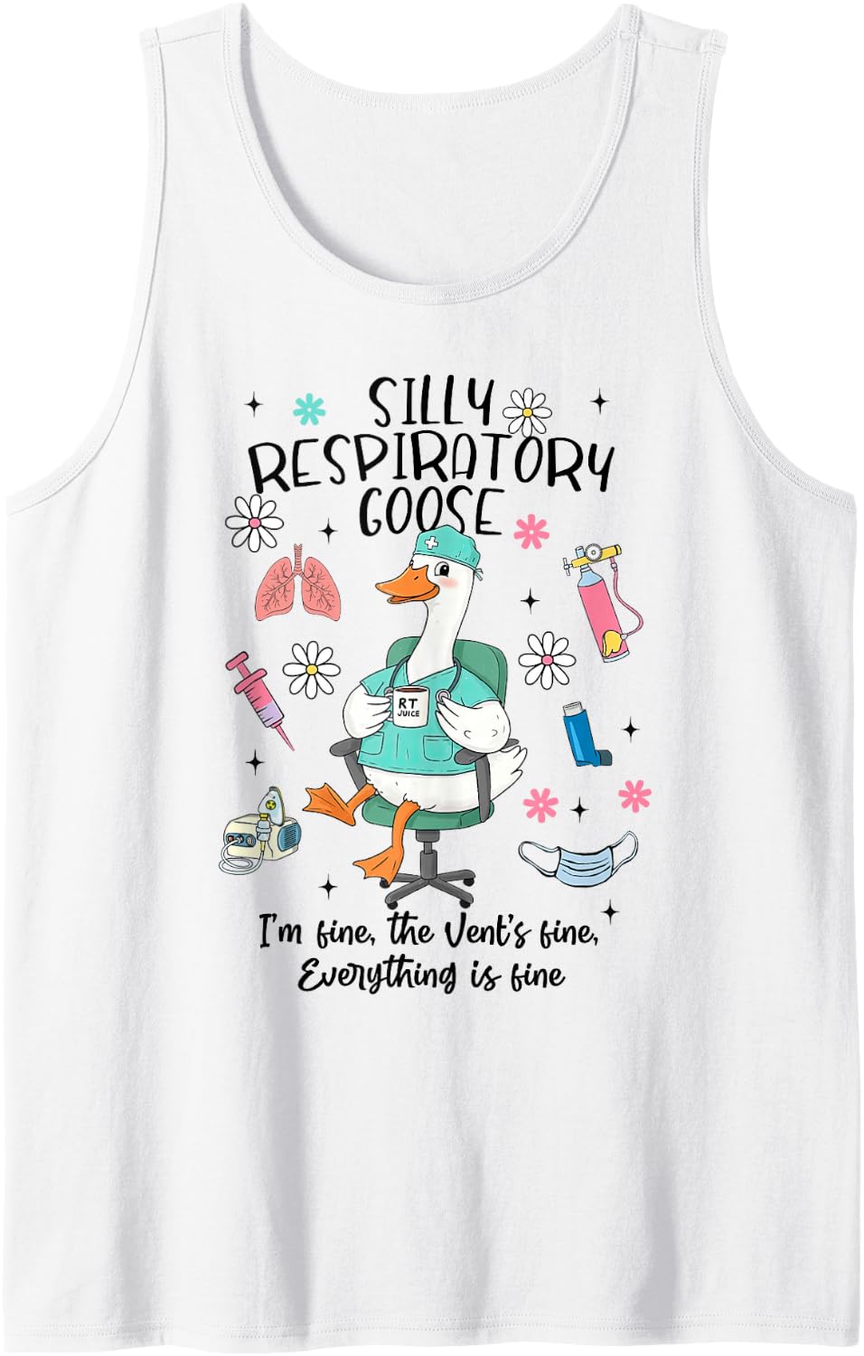 Silly Respiratory Goose Medical RT Therapist Appreciation Sleeveless Tank Top - White