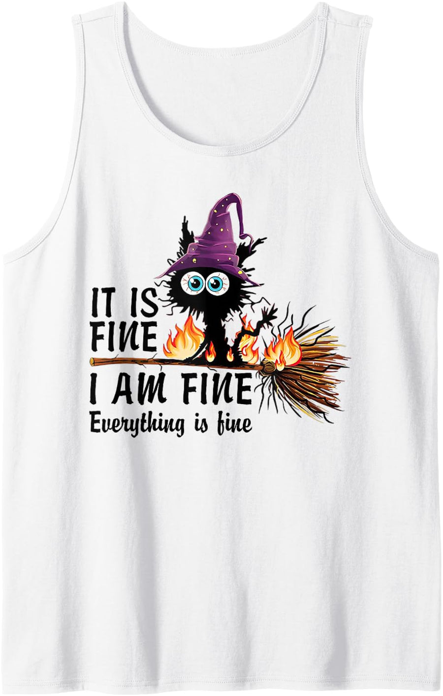 Cat Witch It's Fine I'm Fine Everything is Fine Sleeveless Tank Top - White