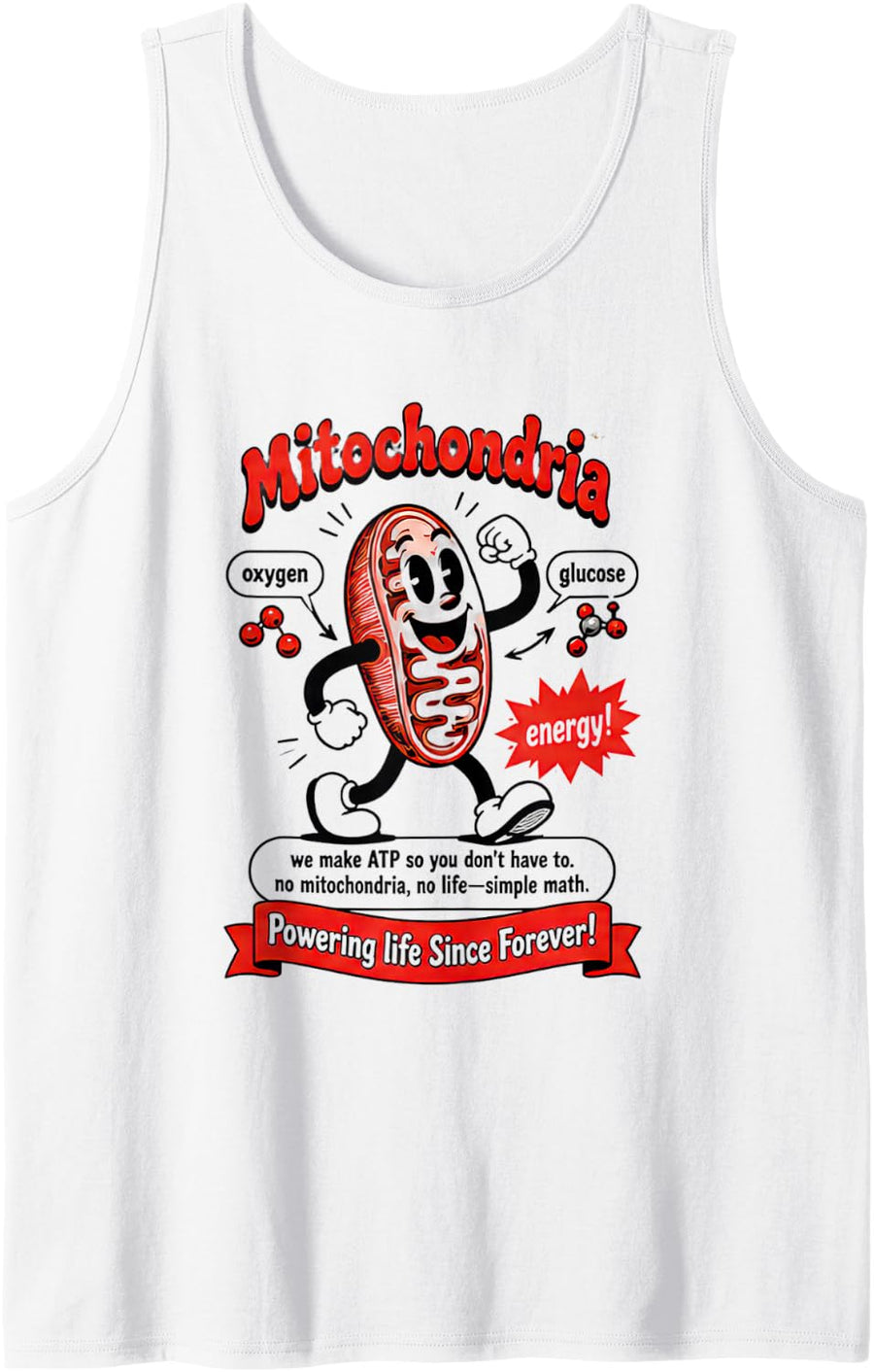 Biologist Tshirt Mitochondria Cell Science Funny Gift Geek Sleeveless Tank Top - White