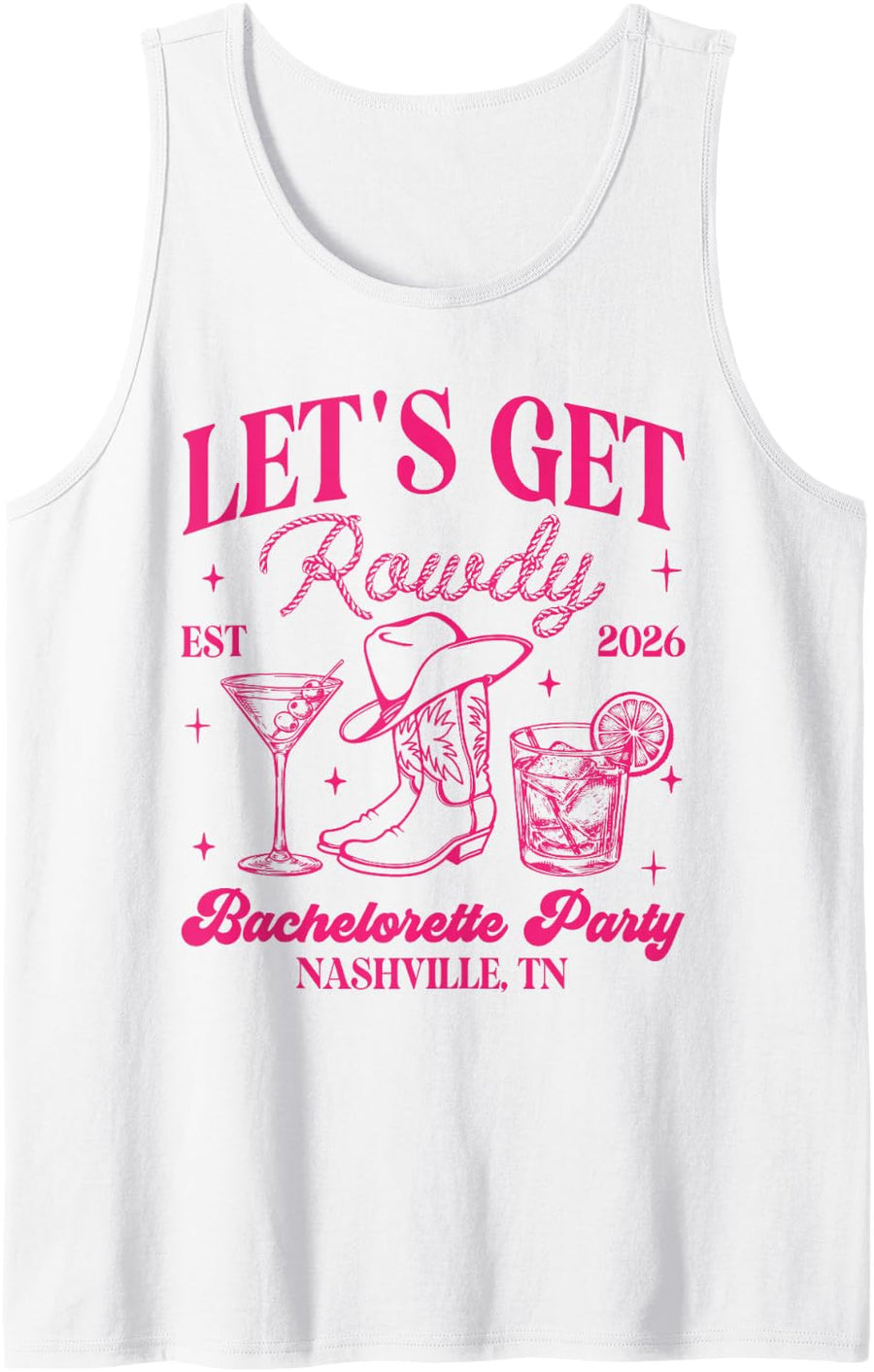 Let's Get Rowdy 2026 Country Cowgirl Bachelorette Party Sleeveless Tank Top - White