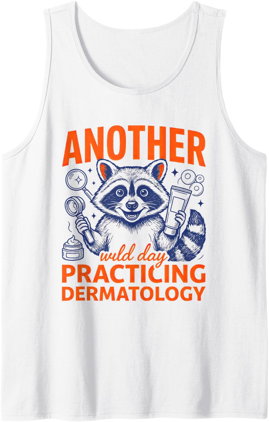 Dermatologist Dermatology Dermatologists Derms Practice Sleeveless Tank Top - White