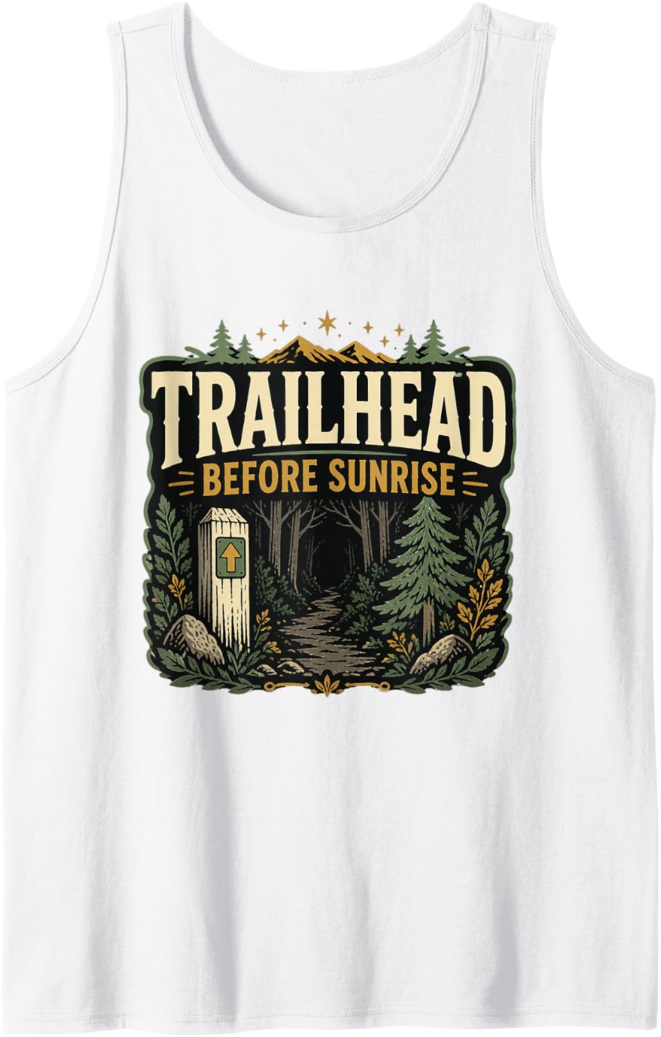 Trailhead Before Sunrise Hiking Hiker Lover Tank Top - White